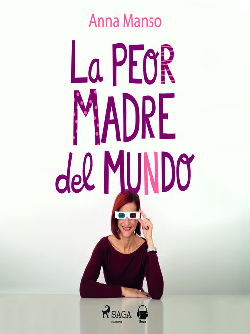 Title details for La peor madre del mundo by Anna Manso Munné - Available